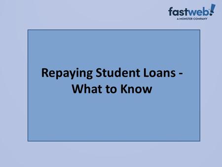 Repaying Student Loans - What to Know.  Create a student loan checklist that lists all of your student loans. A blank form is available at www.finaid.org/loans/studentloanchecklist.phtml.