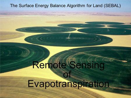 Remote Sensing of Evapotranspiration