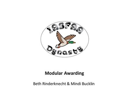 Modular Awarding Beth Rinderknecht & Mindi Bucklin.