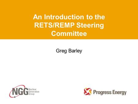 An Introduction to the RETS/REMP Steering Committee Greg Barley.