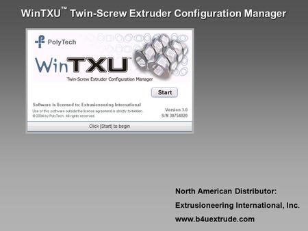 WinTXU™ Twin-Screw Extruder Configuration Manager