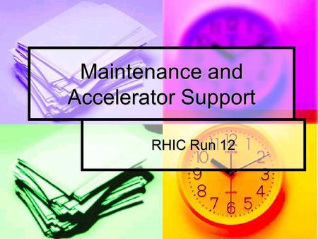 Maintenance and Accelerator Support RHIC Run 12. RHIC species change completed: Major works in RHIC: Major works in RHIC: Power supply reconfigure (DO.