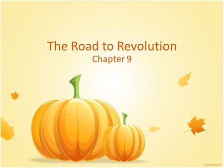 The Road to Revolution Chapter 9. Differences Arise Some settlers established their own : – Newspapers – schools Some settlers: – Kept their own customs.