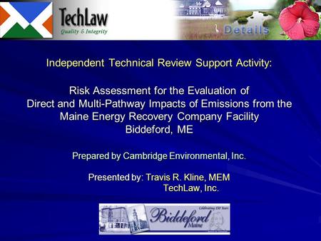 Independent Technical Review Support Activity: Risk Assessment for the Evaluation of Direct and Multi-Pathway Impacts of Emissions from the Maine Energy.