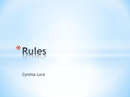 Rules Cynthia Lord.