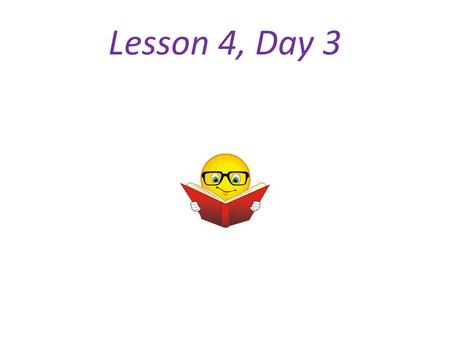Lesson 4, Day 3. Learning Target: I will review /ow/ spellings and long/short vowel sounds Sub-Objective: I will blend sounds to read and write AEIOU.