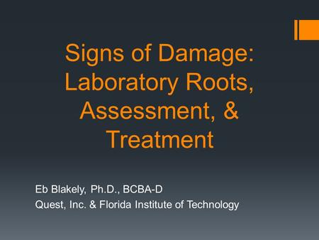 Signs of Damage: Laboratory Roots, Assessment, & Treatment