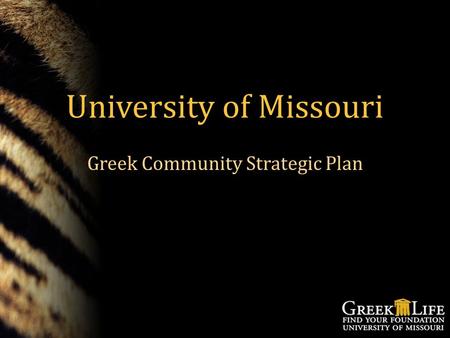 University of Missouri Greek Community Strategic Plan.