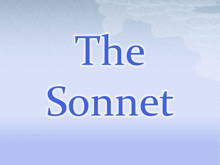 The Sonnet.