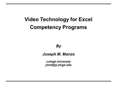 Video Technology for Excel Competency Programs
