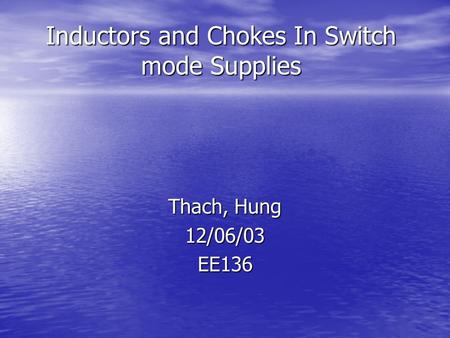 Inductors and Chokes In Switch mode Supplies