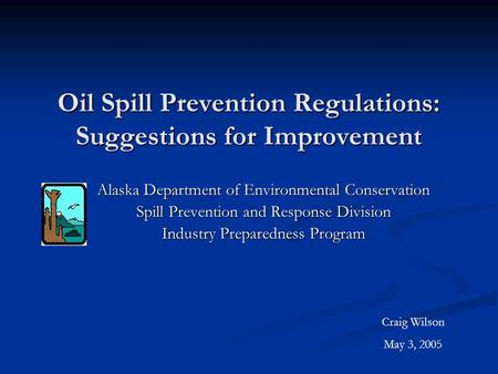 Oil Spill Prevention Regulations: Suggestions for Improvement