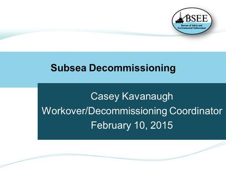 Subsea Decommissioning
