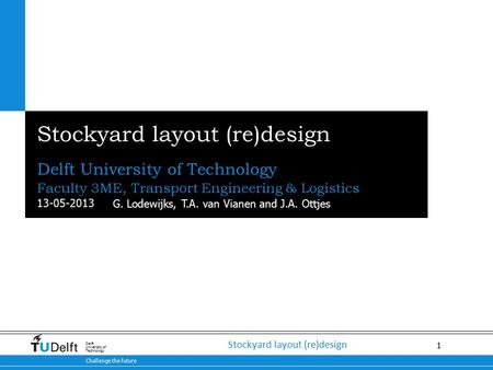 Stockyard layout (re)design