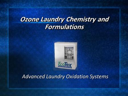 Ozone Laundry Chemistry and Formulations