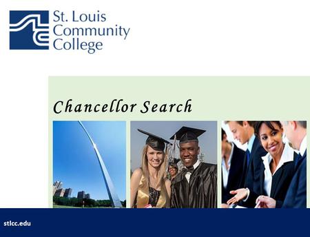 Chancellor Search stlcc.edu. Established in 1962, the college has grown into the largest community college and second largest institution of higher education.