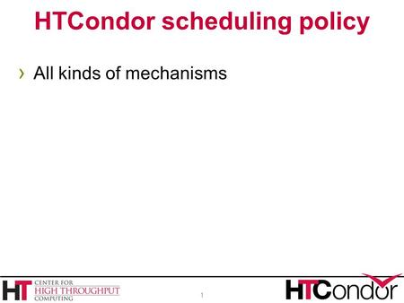 HTCondor scheduling policy