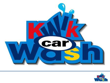Agenda 1.Kwik Car Wash (Pty) Ld. 2.Why wash a vehicle? 3.Traditional washing systems. 4.Kwik Car Wash, Touchless system. 5.Kwik Car Wash Markets. 6.Kwik.