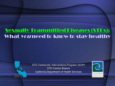 STD Community Interventions Program (SCIP) STD Control Branch