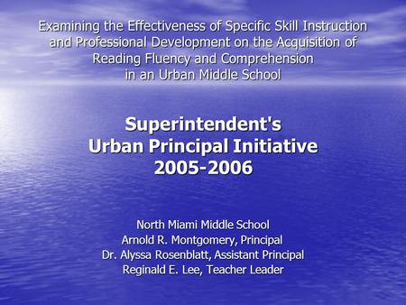 Examining the Effectiveness of Specific Skill Instruction and Professional Development on the Acquisition of Reading Fluency and Comprehension in an Urban.