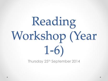 Reading Workshop (Year 1-6)