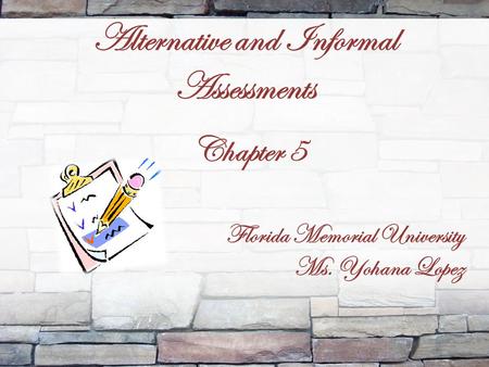 Alternative and Informal Assessments