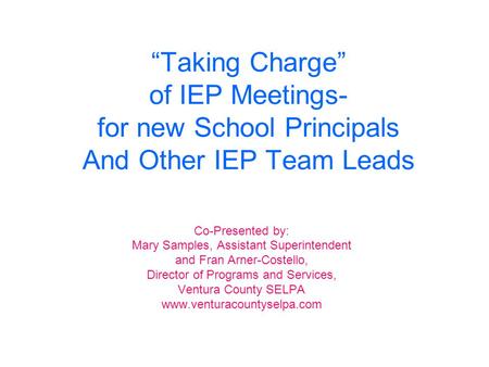 Co-Presented by: Mary Samples, Assistant Superintendent