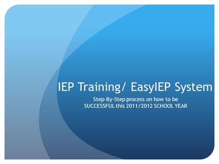 IEP Training/ EasyIEP System