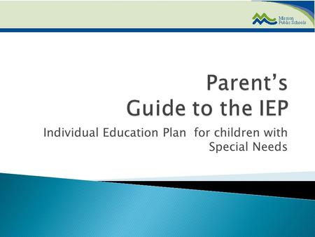 Parent’s Guide to the IEP
