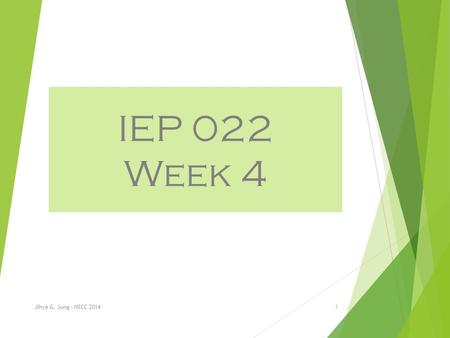 IEP 022 Week 4 Jihye G. Jung - NSCC 20141. IEP 022 Master Course Outcomes Become an active reader and understand a variety of English texts Answer comprehension.
