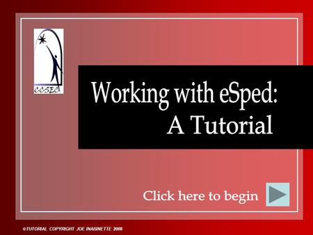 Working with eSped: A Tutorial Click here to begin