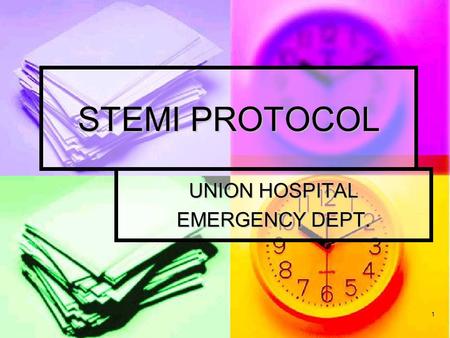 1 STEMI PROTOCOL UNION HOSPITAL EMERGENCY DEPT.. 2 Presentation of Patient Patient presenting to ER with acute chest pain suspicious of cardiac origin.