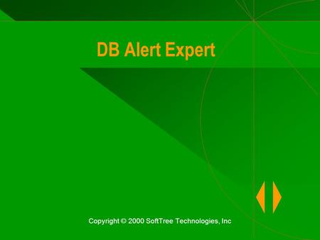 DB Alert Expert Copyright © 2000 SoftTree Technologies, Inc.