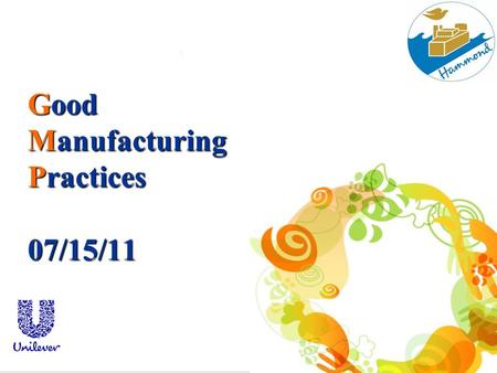 Good Manufacturing Practices 07/15/11