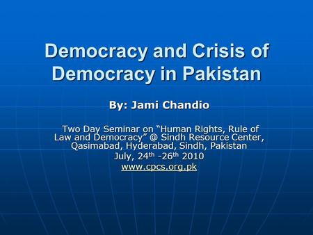 Democracy and Crisis of Democracy in Pakistan