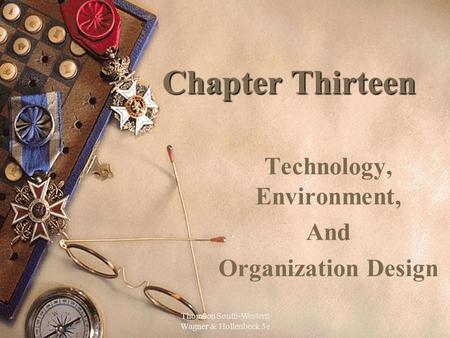 Technology, Environment, And Organization Design