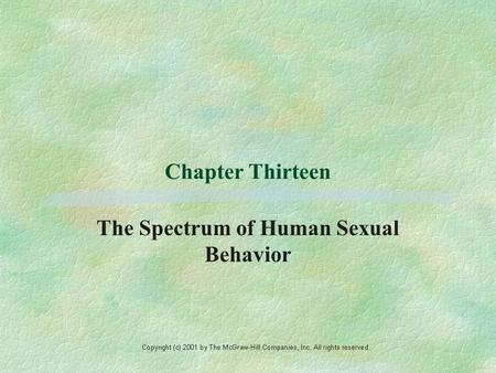 Chapter Thirteen The Spectrum of Human Sexual Behavior.