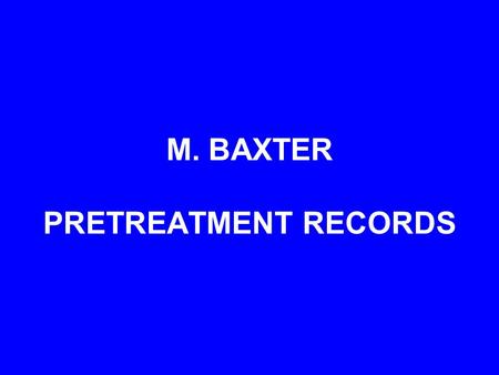 M. BAXTER PRETREATMENT RECORDS. This thirteen year old female patient has “reasonable” facial esthetics, but a significant Class II occlusion and an anterior.