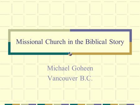 Missional Church in the Biblical Story
