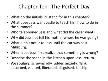 Chapter Ten--The Perfect Day