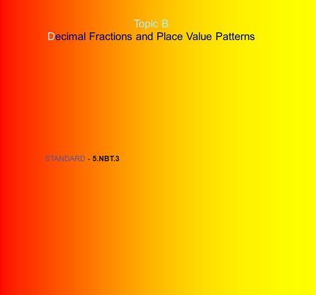 Decimal Fractions and Place Value Patterns