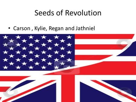 Seeds of Revolution Carson, Kylie, Regan and Jathniel.
