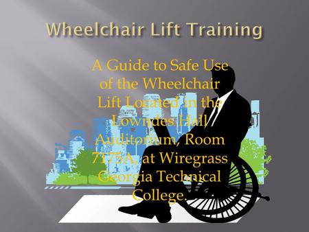 Wheelchair Lift Training