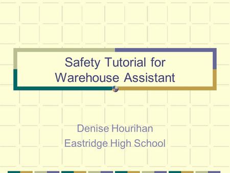 Safety Tutorial for Warehouse Assistant