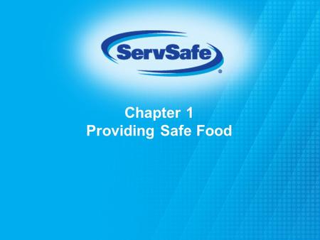 Chapter 1 Providing Safe Food