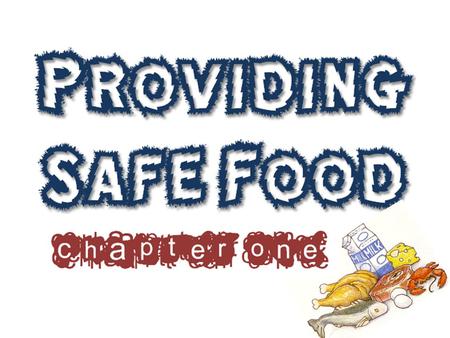 Recognizing the importance of food safety