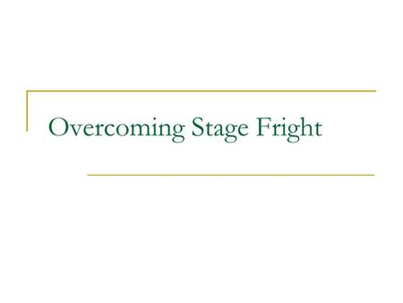 Overcoming Stage Fright. Stage Fright Fear is a ________ process that allows humans to secure the necessary ______ to take _____. A phobia is a ________.