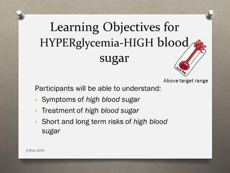 Learning Objectives for HYPERglycemia-HIGH blood sugar