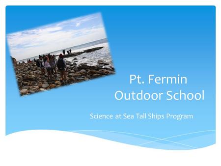 Pt. Fermin Outdoor School