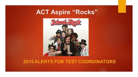 2015 Alerts for Test Coordinators